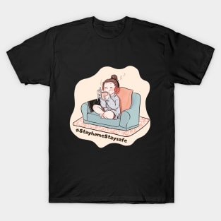 Stay home Stay safe - Hameoart T-Shirt